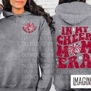 In My Cheer Mom Era - Hoodie